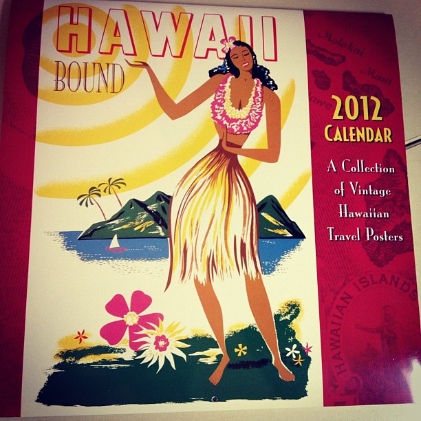 Time for the new calendar. Aloha 2012!
