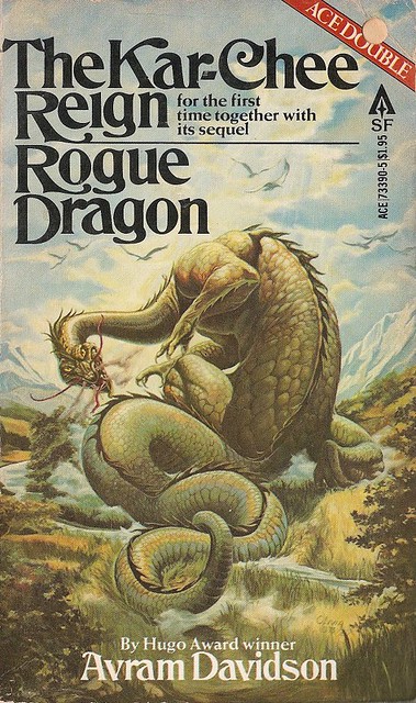 Avram Davidson - The Kar-Chee Reign & Rogue Dragon (Ace 1979)