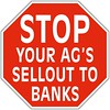Stop your AGs sellout to banks