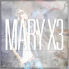 Mary x3