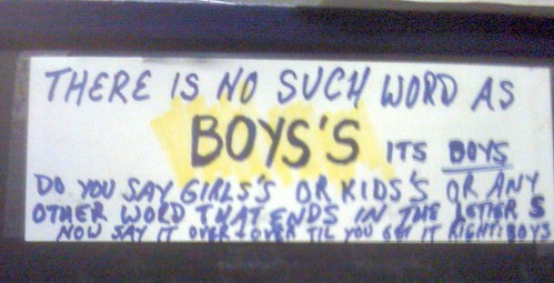 There is no such word as BOYS'S its BOYS. Do you say girls's or kids's or any other word that ends in the letter s now say it over and over til you get it right: boys
