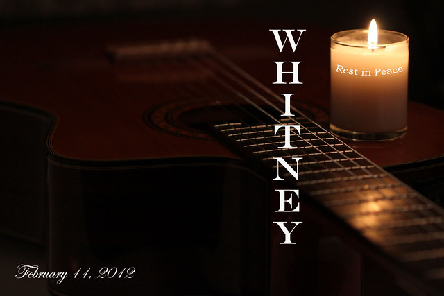Rest In Peace Whitney Houston (2/11/12)