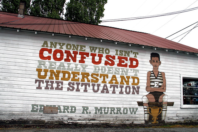 Edward R. Murrow said ...