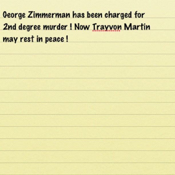 RIP TRAYVON MARTIN ! George Zimmerman is charged for 2nd degree murder #justice #trayvonmartin #RIP #peace