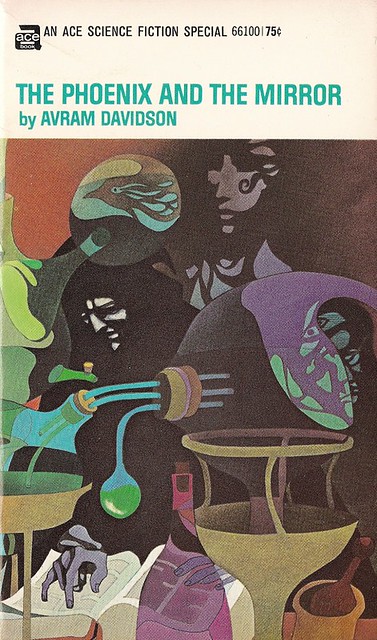 Avram Davidson - The Phoenix in the Mirror (Ace 1969)