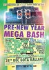 PRE NEW YEAR MEGA BASH 2011