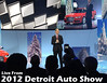 Live from the 2012 DETROIT AUTO SHOW