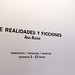 “De Realidades y Ficciones”, Ana Riaño. Exposición BilbaoArte, 02/03/2012