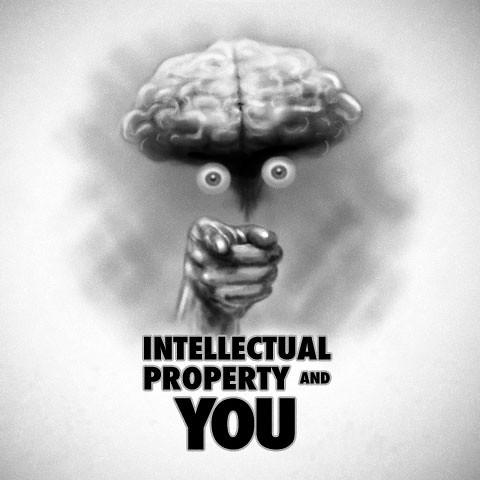 Intellectual Property and YOU