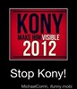 We need to stop KONY so make him visible!!!!!