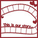 This is Our Story Filmstrip Overlay