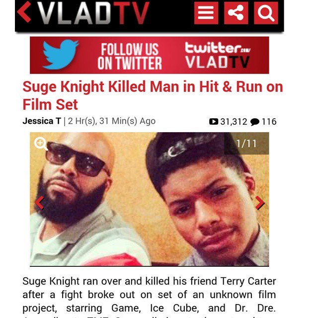 Via @vladtv   WTF  Suge Knight ran over and killed his friend Terry Carter after a fight broke out on set of an unknown film project, starring Game, Ice Cube, and Dr. Dre. According to TMZ, Suge rolled up to the set and two crew members instigated a fight
