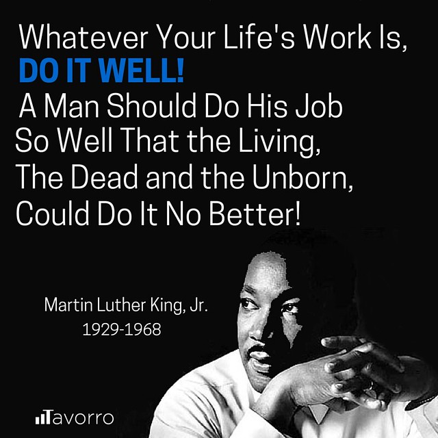 Do It Well Success Quote Tavorro MLK DAY