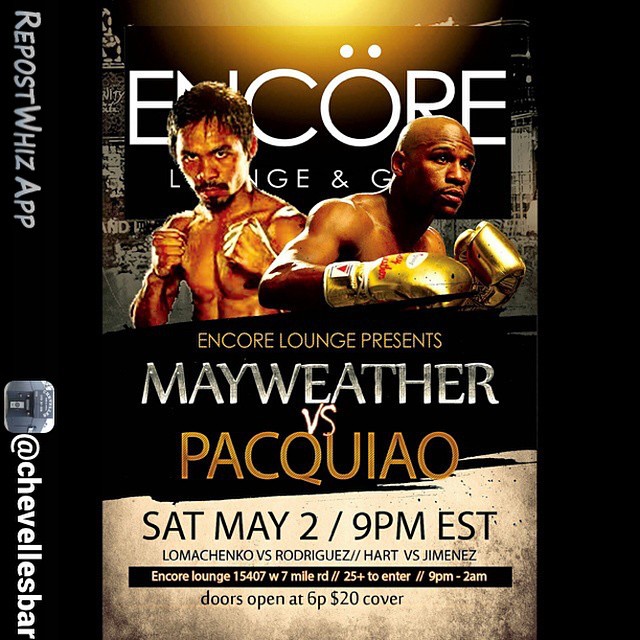 By @chevellesbar via @RepostWhiz app: Chevelles Bar & Grill will be closed Saturday so you can join us at Encöre Lounge this Saturday for Fight night 👊 💢 Mayweather ~ vs ~ Pacquiao Saturday May 2nd open at 6p $20 entry :black_medium_small_squa