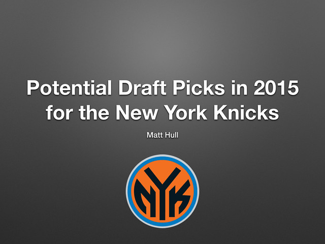 Knicks 2015 Potential Draft Picks