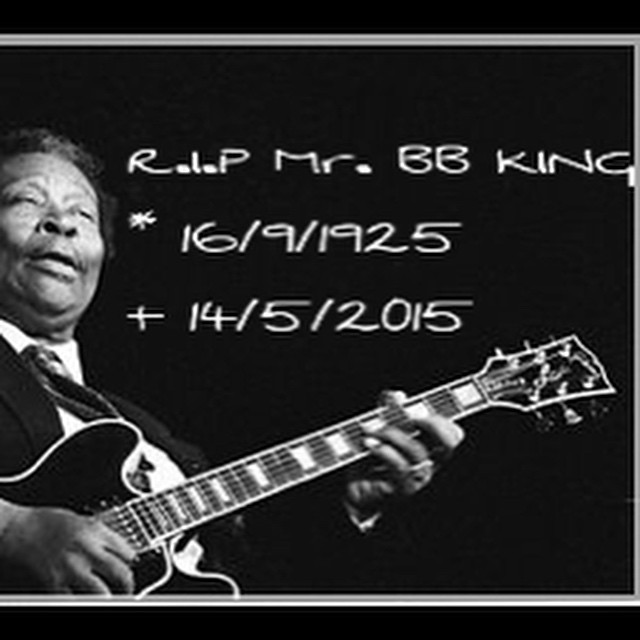 R.I.P Mr. BB KING 16/9/1925 - 14/5/2015 #BBKING #RIPBBKING #BLUES