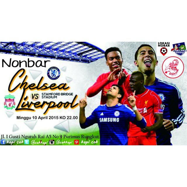 Lokasi Nobar: #LN Nobar #Surabaya #Chelsea Vs #LFC Minggu 10/5/2015 KO 22.00 at KOPI COK @cokkopi Jl I Gusti Ngurah Rai A5 No9 Purimas
