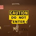 Caution, do not enter door