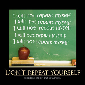 Don't Repeat Yourself