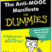 Daily Create Anti-MOOC Manifesto • <a style="font-size:0.8em;" href="http://www.flickr.com/photos/71805365@N00/9728003518/" target="_blank">View on Flickr</a>